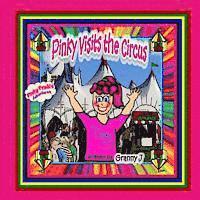 Granny J - Pinky Visits the Circus: Pinky Frink's Adventures, Häftad
