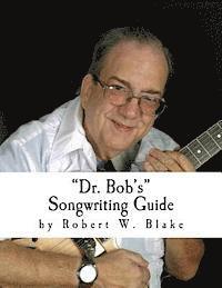 bokomslag Dr. Bob's Songwriting Guide
