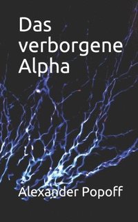 bokomslag Das verborgene Alpha