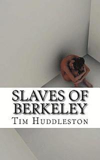 bokomslag Slaves of Berkeley: The Shocking Story of Human Trafficking In the United States