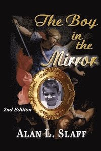 bokomslag The Boy in the Mirror (2nd Edition)