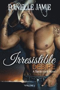 bokomslag Irresistible Desire: A Savannah Novel