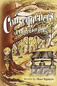 Thao Nguyen - Consequences: A Chance for Hope, Häftad