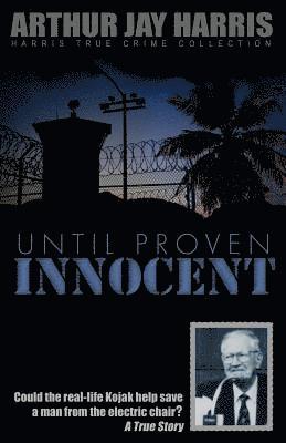 Until Proven Innocent 1