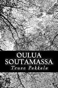 Oulua soutamassa 1