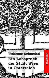 bokomslag Ein Lobspruch der Stadt Wien in Österreich