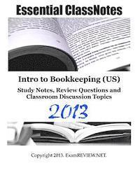 Essential ClassNotes Intro to Bookkeeping (US) Study Notes, Review Questions and Classroom Discussion Topics 1