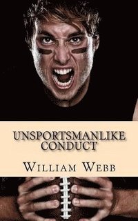 bokomslag Unsportsmanlike Conduct