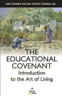 bokomslag The Educational Covenant: Introduction to the Art of Living