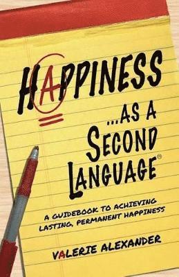 Happiness...as a Second Language 1