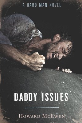 Howard McEwen - Daddy Issues, Häftad