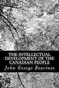 bokomslag The Intellectual Development of the Canadian People