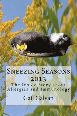 bokomslag Sneezing Seasons 2013: The Inside Story About Allergies and Immunology