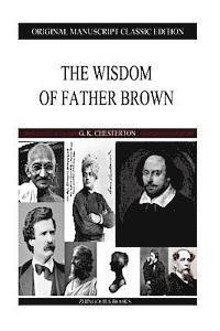The Wisdom Of Father Brown