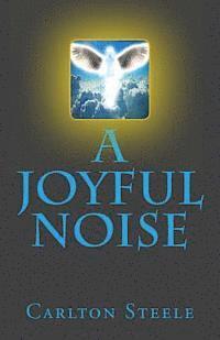 bokomslag A JoyFul Noise