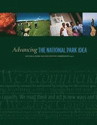 bokomslag Advancing the National Park Idea: National Parks Second Century Commission report