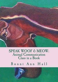 bokomslag Speak Woof & Meow: Animal Communication Class in a Book