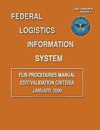 bokomslag Federal Logistics Information System - FLIS Procedures Manual Edit/Validation Criteria January 2009