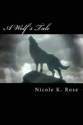 A Wolf's Tale 1