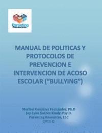 bokomslag Manual de Politicas y Protocolos para el Manejo de Acoso Escolar "Bullying"