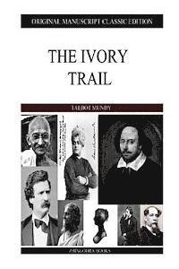 The Ivory Trail 1