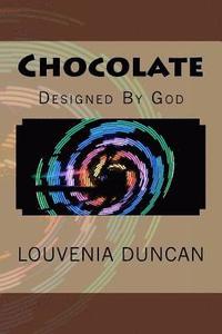 bokomslag Chocolate: Designed By God