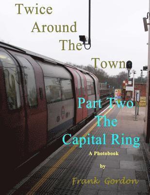 Twice Around The Town - Part Two 1