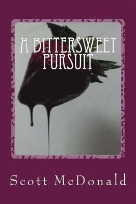 A Bittersweet Pursuit 1