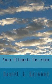 Your Ultimate Decision 1