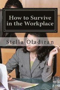 bokomslag How to Survive in the Workplace