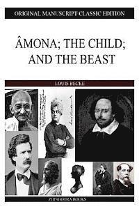 bokomslag Amona; The Child; And The Beast