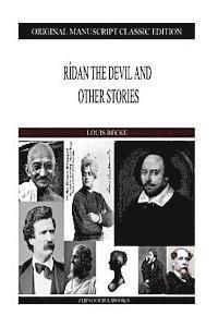 Louis Becke - Ridan The Devil And Other Stories, Häftad