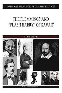 bokomslag The Flemmings And 'Flash Harry' Of Savait