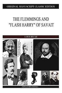 bokomslag The Flemmings And "Flash Harry" Of Savait