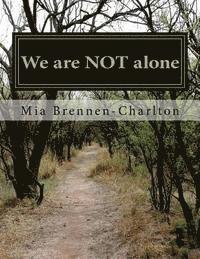 We are not alone 1