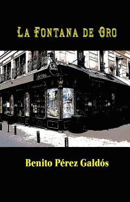 Benito Perez Galdos - La fontana de oro, Häftad