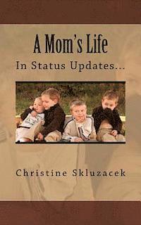 bokomslag A Mom's Life in Status Updates