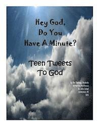 bokomslag Hey God Do You Have A Minute: Tweets From Teens