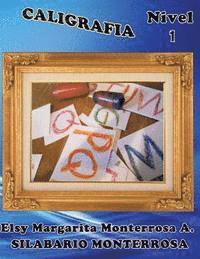 Elsy Margarita Monterrosa - Caligrafa Nivel 1: Grafomotricidad para Cuatro Años, Häftad