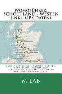 bokomslag Womoführer: SCHOTTLAND - WESTEN (inkl. GPS Daten)