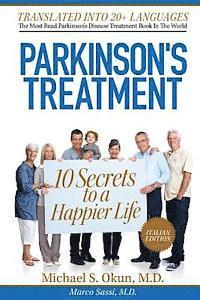 bokomslag Parkinson's Treatment Italian Edition: 10 Secrets to a Happier Life: Il trattamento del Parkinson: 10 segreti per una vita più felice