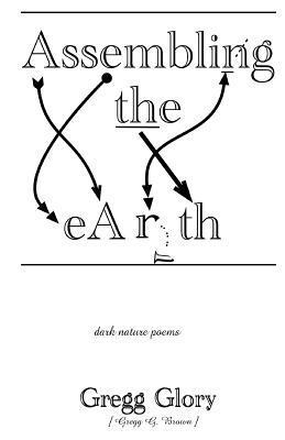 bokomslag Assembling the Earth: dark nature poems