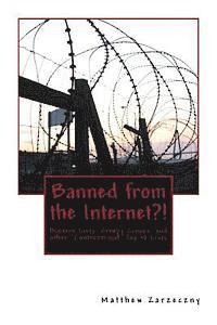 bokomslag Banned from the Internet?!: Bizarre Lists, Creepy Crimes, and other "Controversial" Top 10 Lists