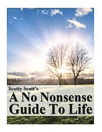 bokomslag Scotty Scott's A No Nonsense Guide to Life