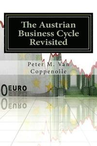 bokomslag The Austrian Business Cycle Revisited