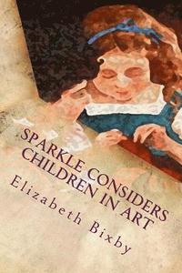 bokomslag Sparkle Considers Children in Art