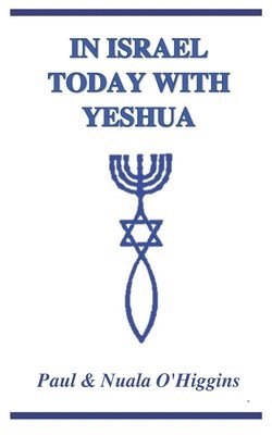 In Israel Today With Yeshua 1