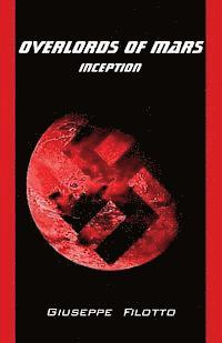 Overlords of Mars - Inception 1