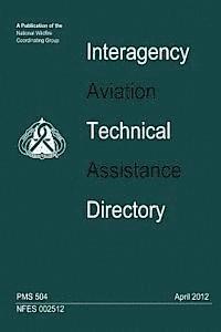 bokomslag Interagency Aviation Technical Assistance Directory