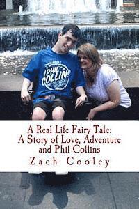 bokomslag A Real Life Fairy Tale: A Story of Love, Adventure and Phil Collins